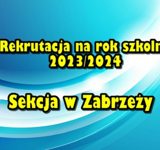 Sekcja w Zabrzeży- rekrutacja 2023/2024