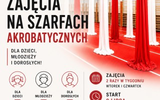 AERIAL SILKS - SZARFY AKROBATYCZNE ZAJĘCIA WAKACYJNE
